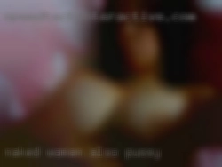naked woman also pussy